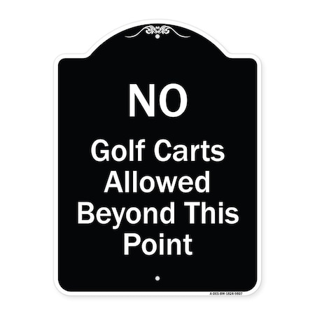 Signmission Designer Series-No Golf Carts Allowed, Black & White Heavy-Gauge Aluminum, 24" x 18", BW-1824-9807 A-DES-BW-1824-9807